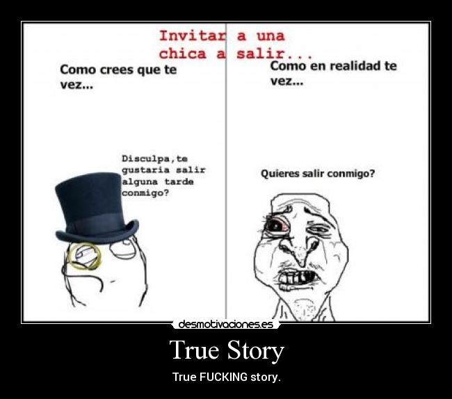 True Story - True FUCKING story.