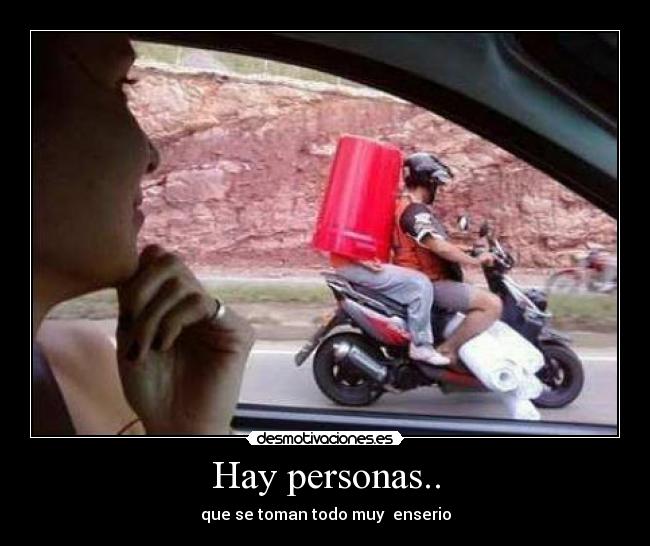 Hay personas.. -
