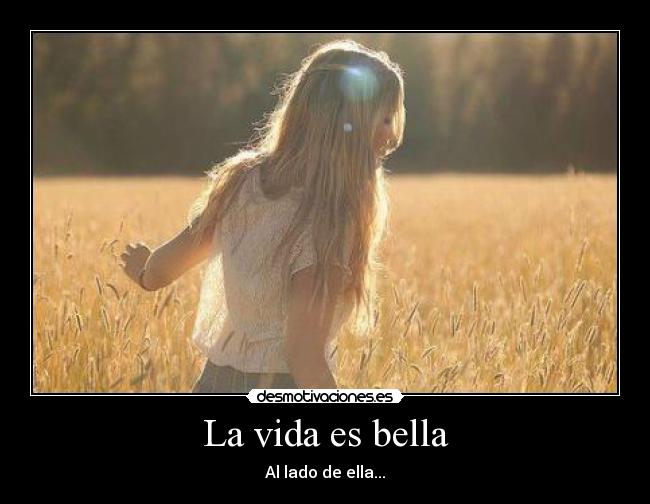 La vida es bella -