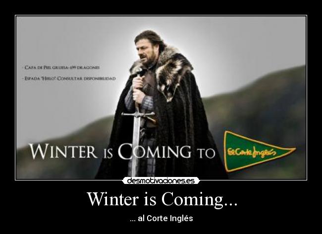 carteles juego tronos cancion fuego hielo stark desmotivaciones