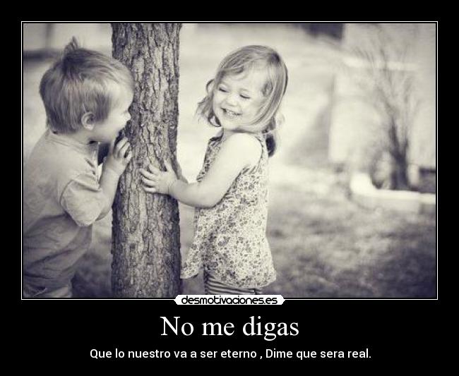No me digas - 