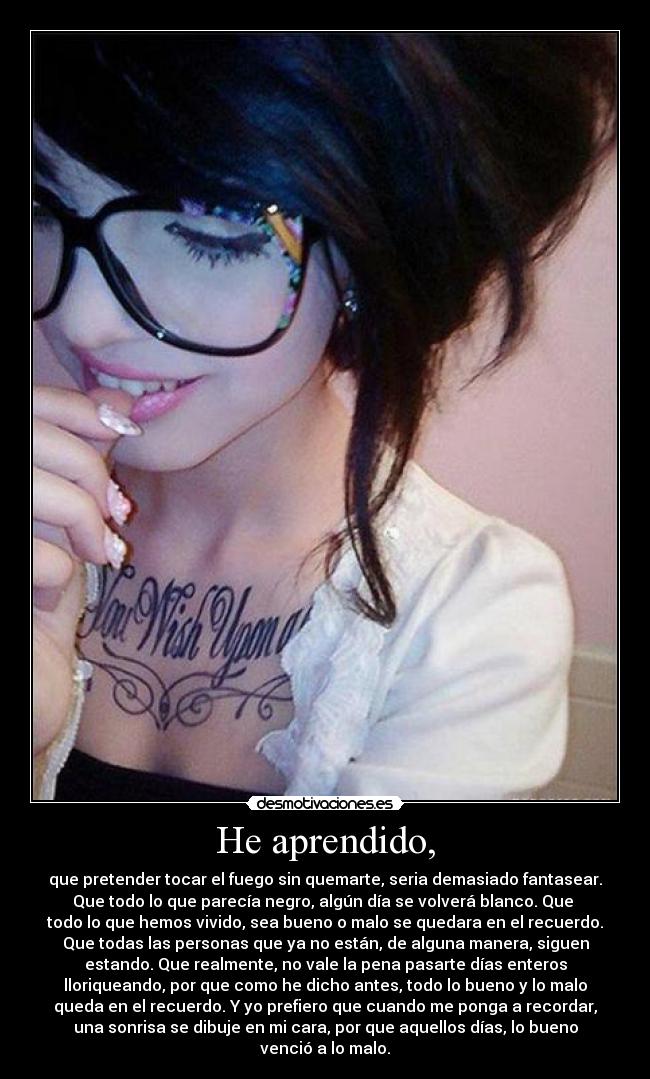 He aprendido, -