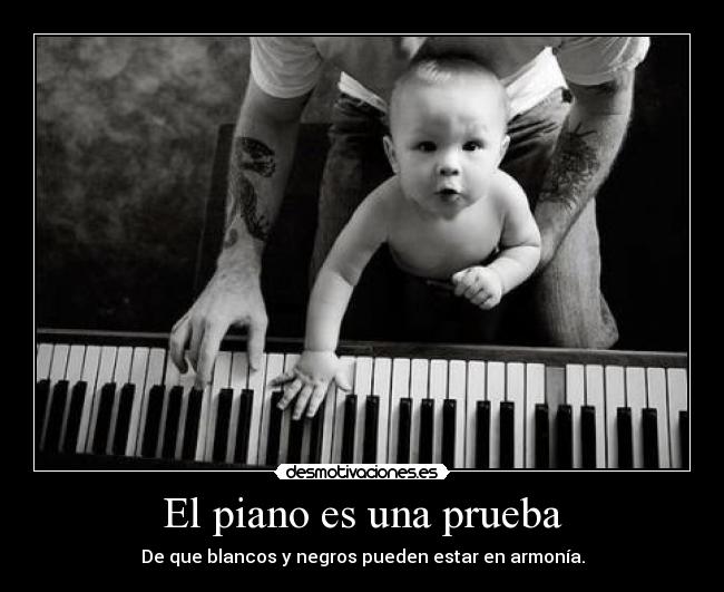 El piano es una prueba - 