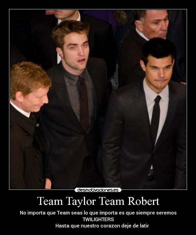 carteles team taylor team robert desmotivaciones