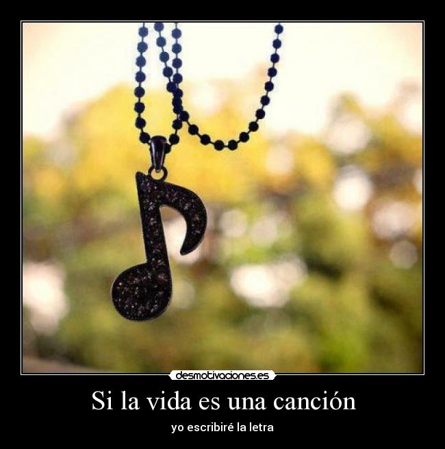 Si la vida es una canción - 