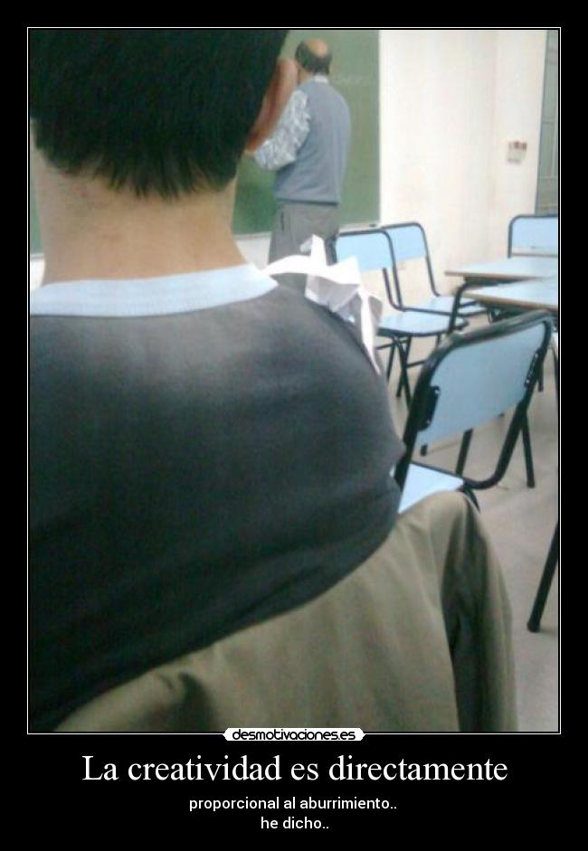 La creatividad es directamente -