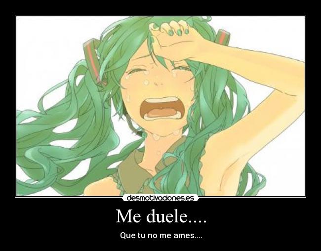 Me duele.... - 