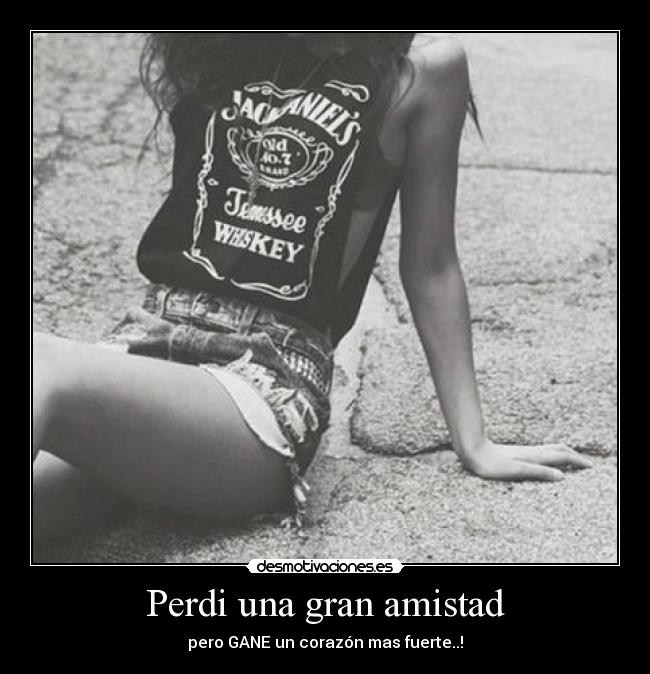 Perdi una gran amistad - 