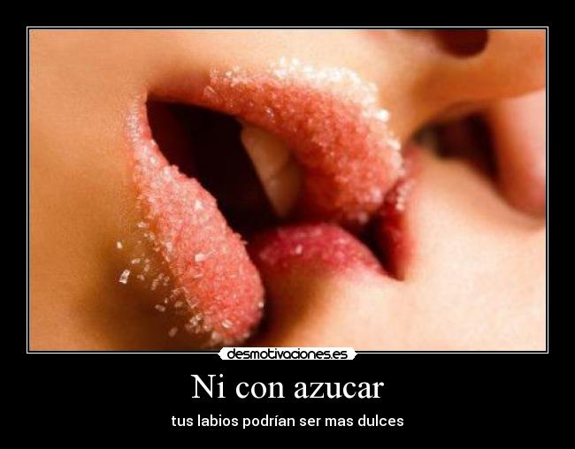 Ni con azucar -