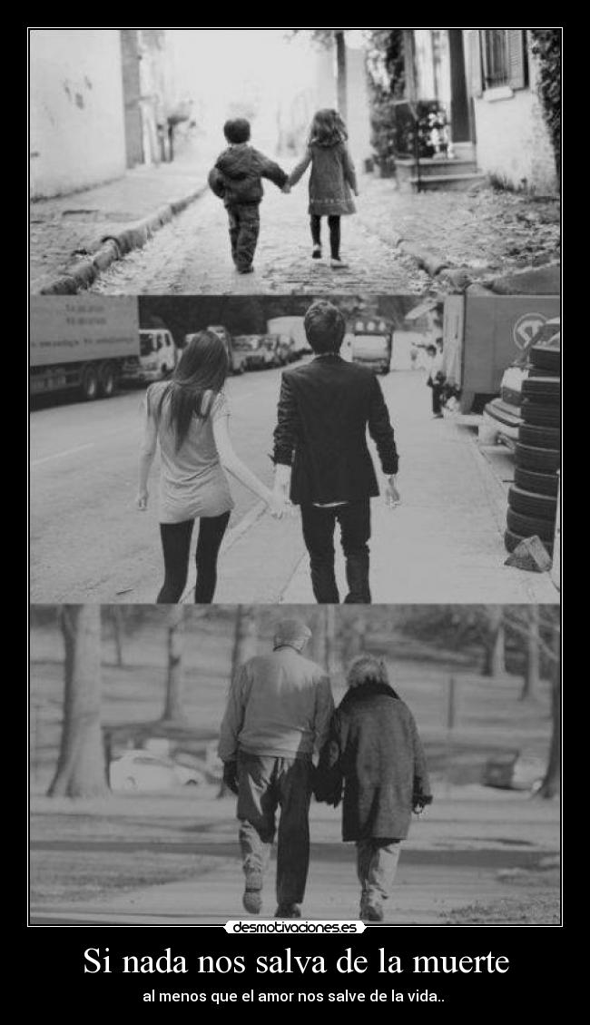Si nada nos salva de la muerte -