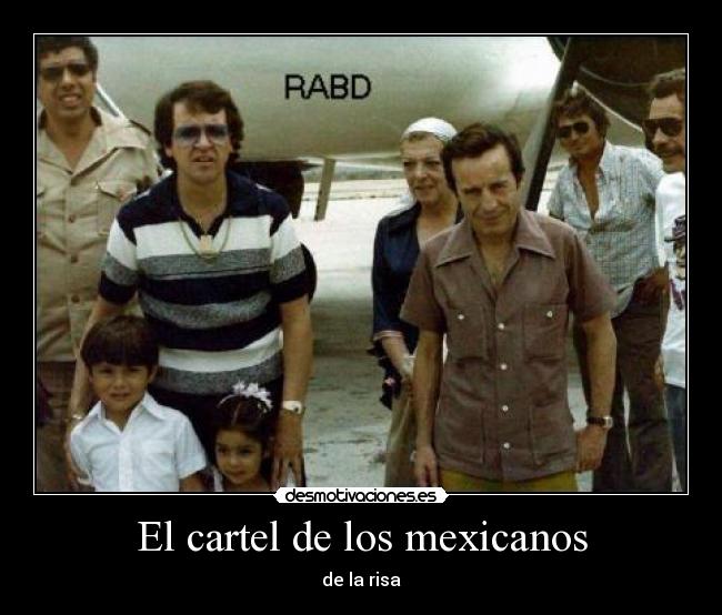 El cartel de los mexicanos - de la risa