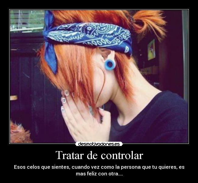 Tratar de controlar -