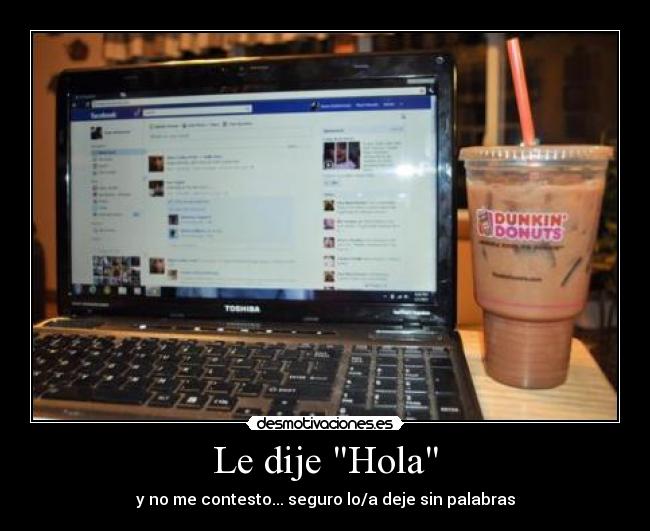 carteles hola facebook contesto desmotivaciones