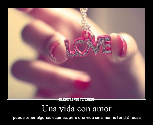 Una vida con amor -