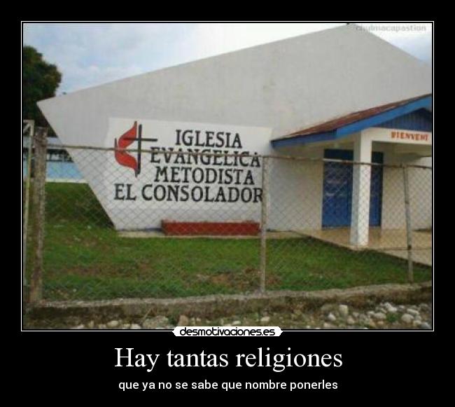 Hay tantas religiones -