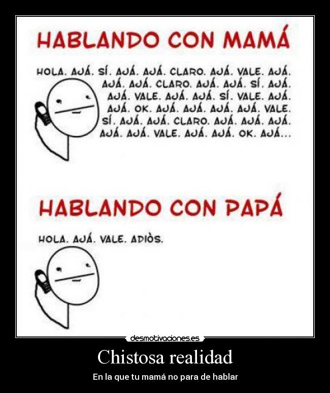 Chistosa realidad - En la que tu mamá no para de hablar