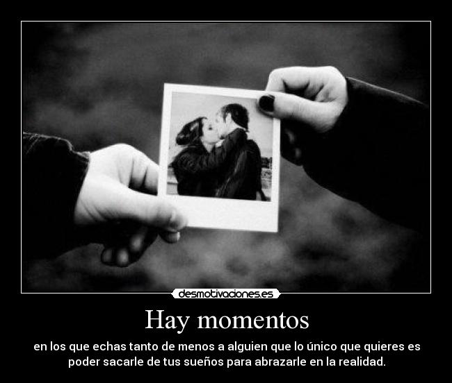 Hay momentos -