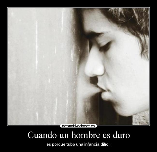 Cuando un hombre es duro - 
