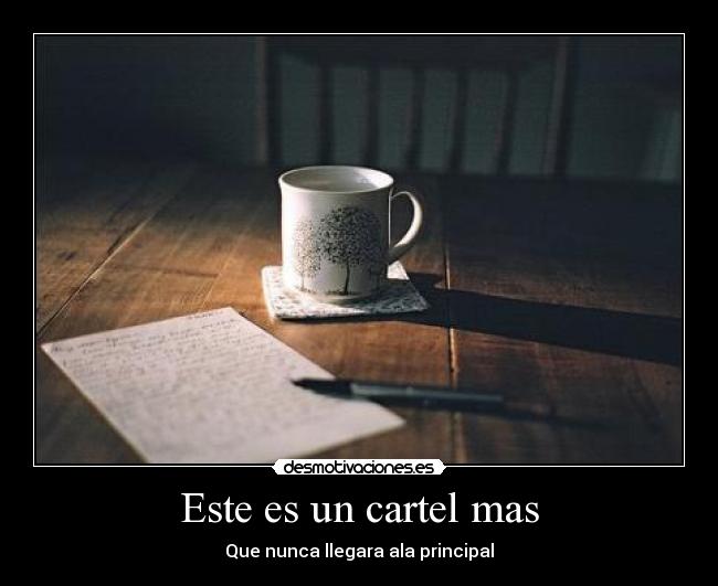 Este es un cartel mas -