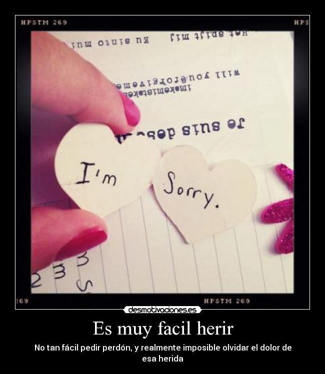 Es muy facil herir -