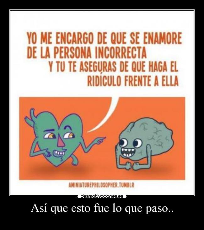 Así que esto fue lo que paso.. -