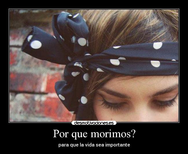 Por que morimos? -