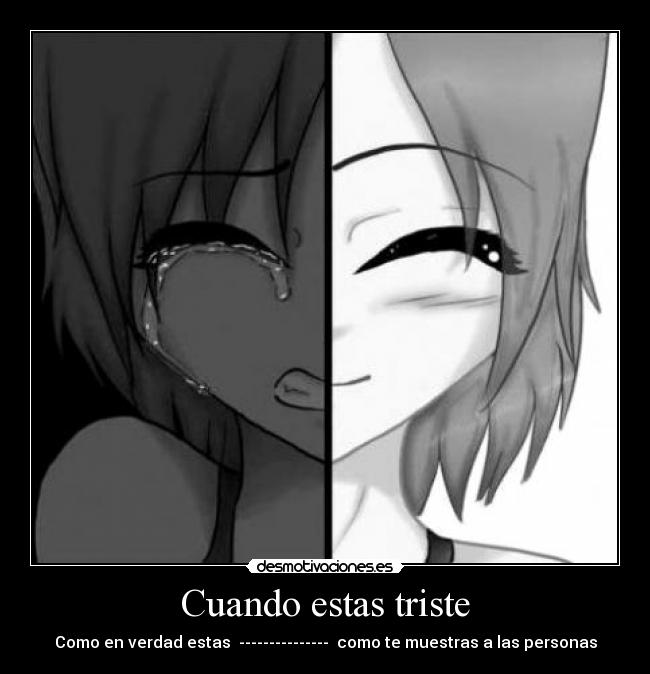 Cuando estas triste -