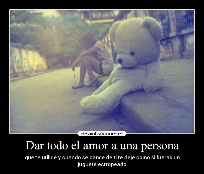 Dar todo el amor a una persona - 