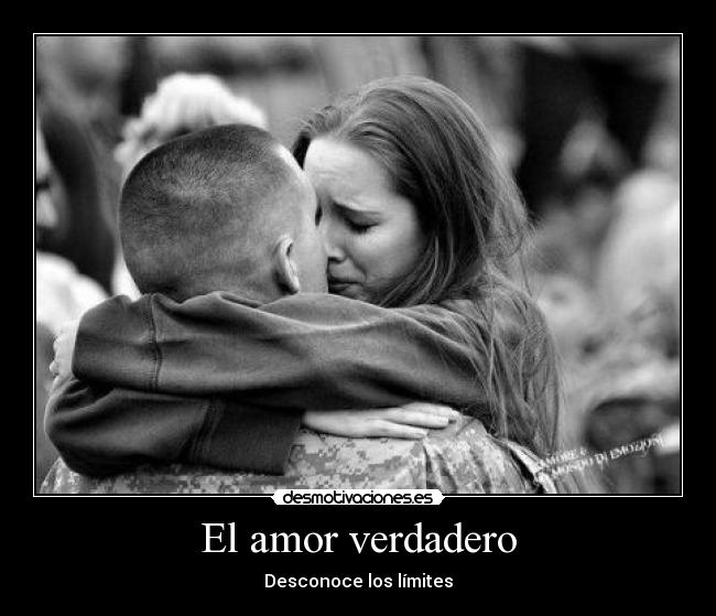 El amor verdadero - Desconoce los límites