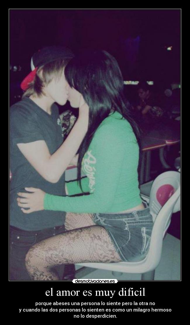 el amor es muy dificil - 