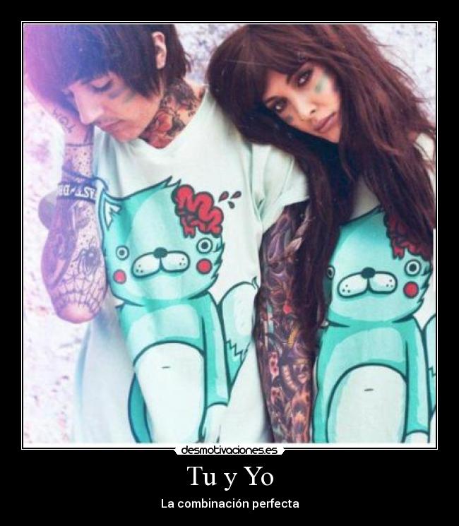 Tu y Yo - La combinación perfecta