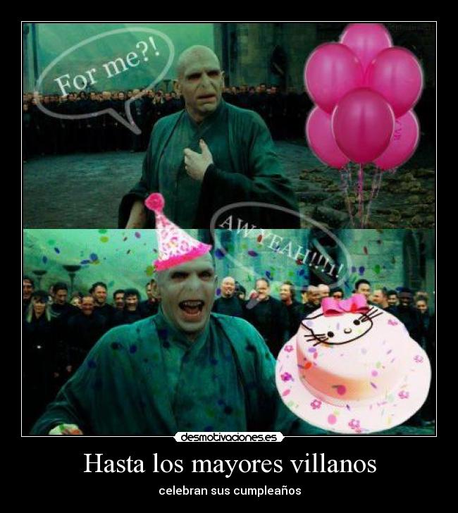 Hasta los mayores villanos -