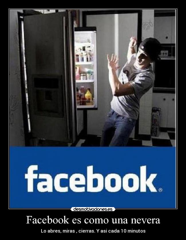 Facebook es como una nevera -