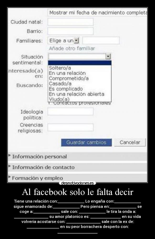 Al facebook solo le falta decir - 