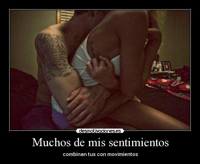 Muchos de mis sentimientos - combinan tus con movimientos