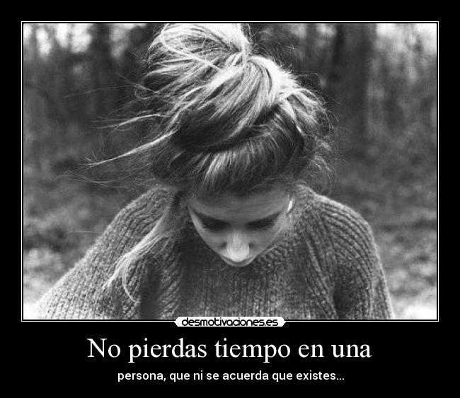 No pierdas tiempo en una -