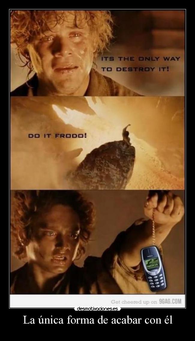 La única forma de acabar con él - 