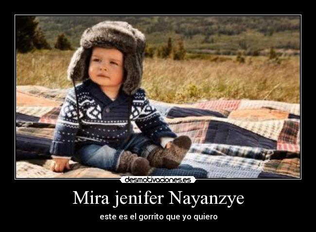 Mira jenifer Nayanzye - este es el gorrito que yo quiero