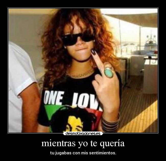 mientras yo te quería - 