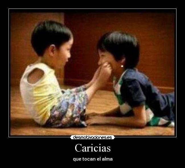 Caricias - que tocan el alma