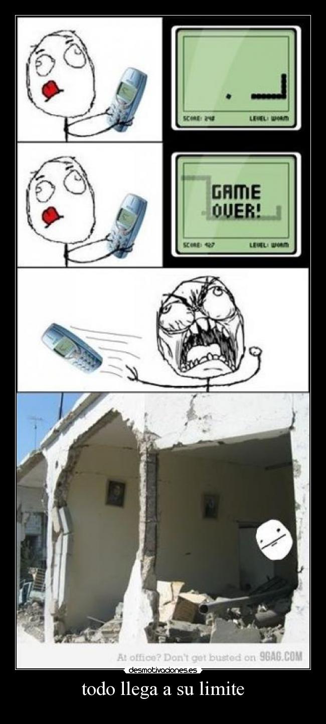 todo llega a su limite -