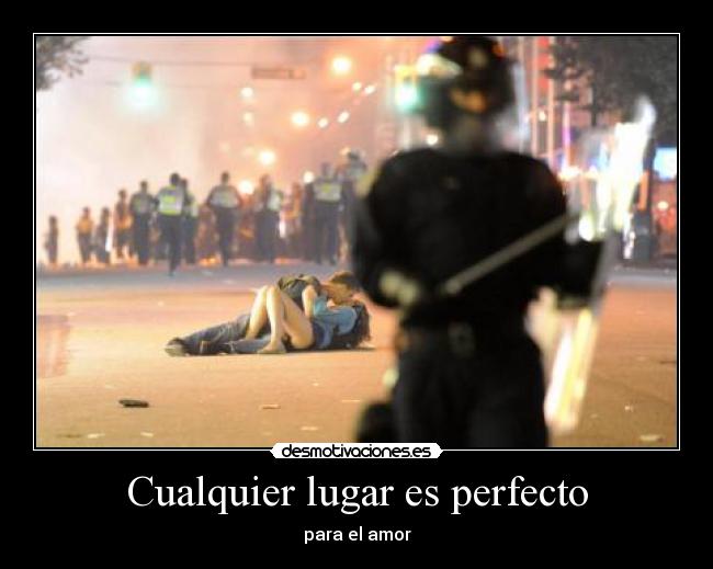 Cualquier lugar es perfecto -