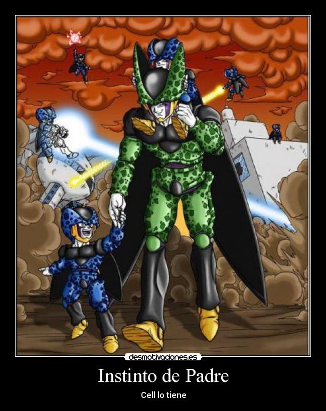 Instinto de Padre - Cell lo tiene