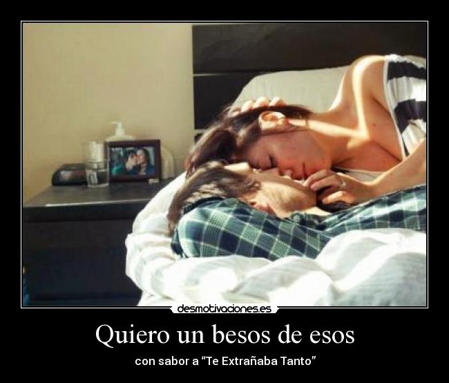carteles besos extrano tanto desmotivaciones
