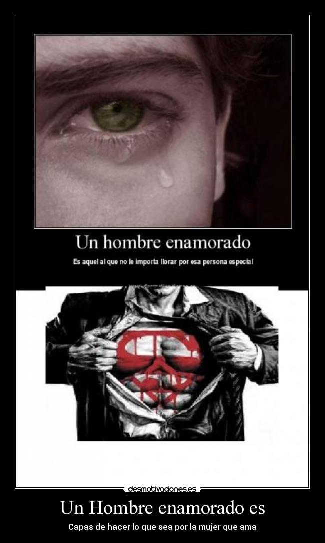 Un Hombre enamorado es -