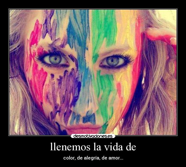 llenemos la vida de - 