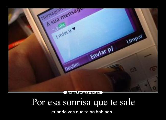 Por esa sonrisa que te sale -