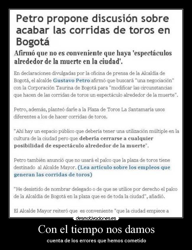 Con el tiempo nos damos - cuenta de los errores que hemos cometido