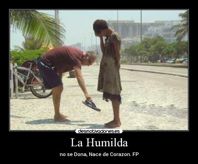 La Humilda - no se Dona, Nace de Corazon. FP
