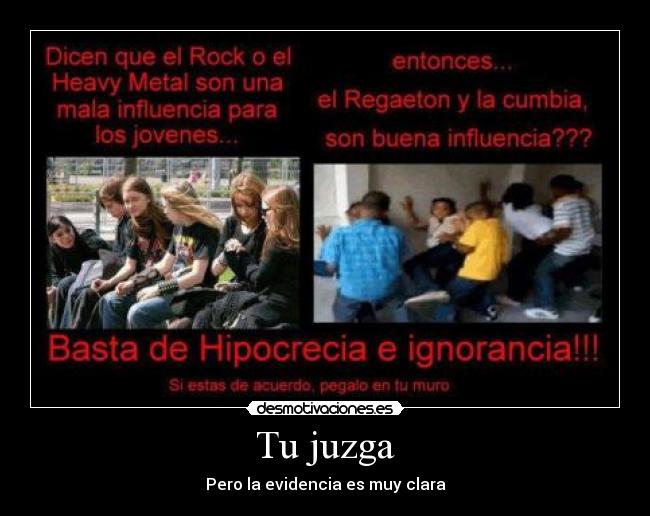 Tu juzga - Pero la evidencia es muy clara